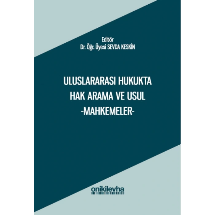 Uluslararası Hukukta Hak Arama ve Usul -Mahkemeler-