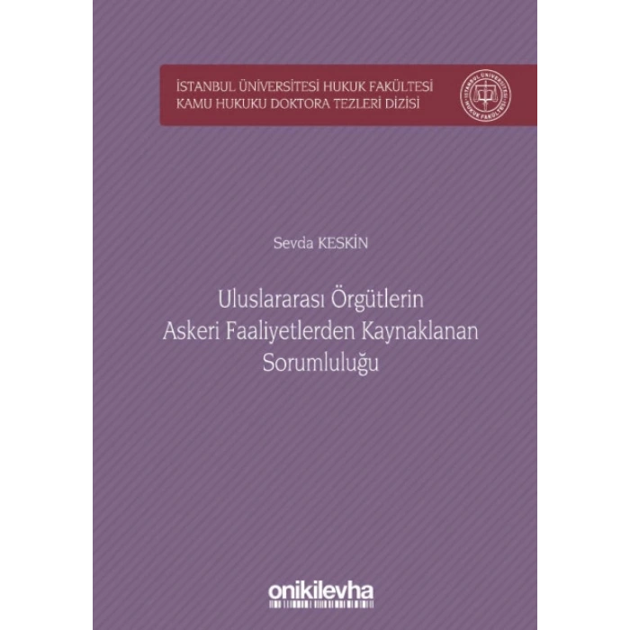 Uluslararası Örgütlerin Askeri Faaliyetlerden Kaynaklanan Sorumluluğu