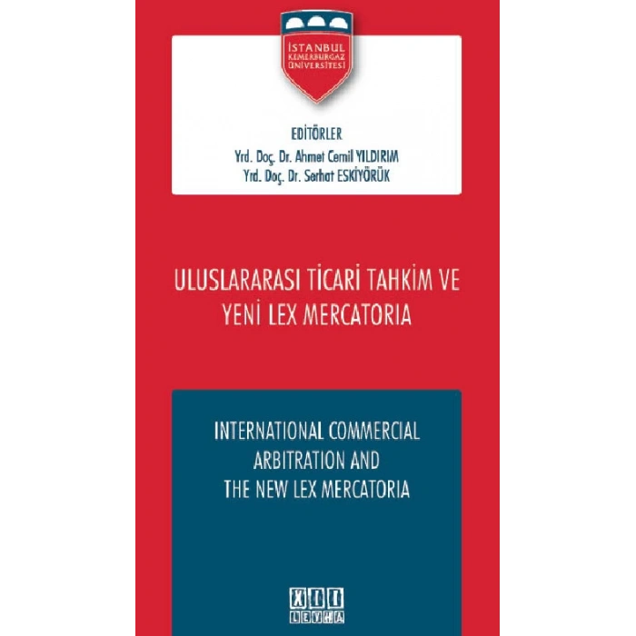 Uluslararası Ticari Tahkim ve Yeni Lex Mercatoria