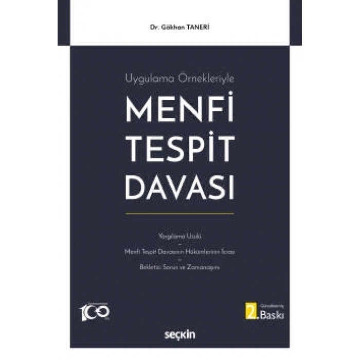 Uygulama ÖrnekleriyleMenfi Tespit Davası