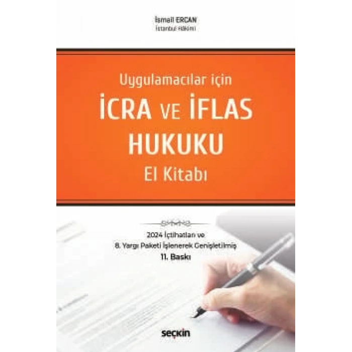 Uygulamacılar için İcra ve İflas Hukuku El Kitabı