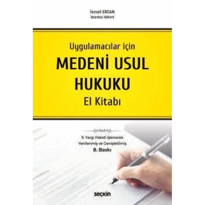 Uygulamacılar içinMedeni Usul Hukuku El Kitabı