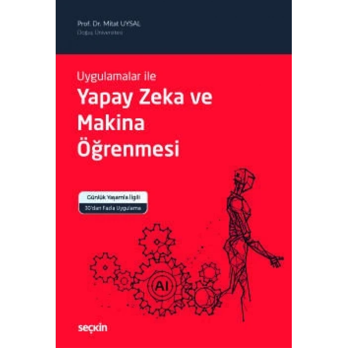 Uygulamalar ileYapay Zeka ve Makina Öğrenmesi