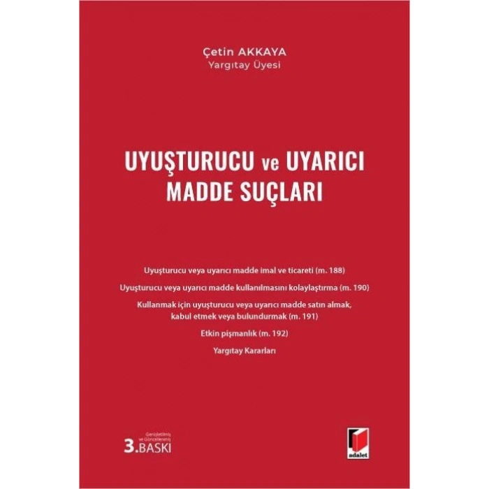 Uyuşturucu ve Uyarıcı Madde Suçları