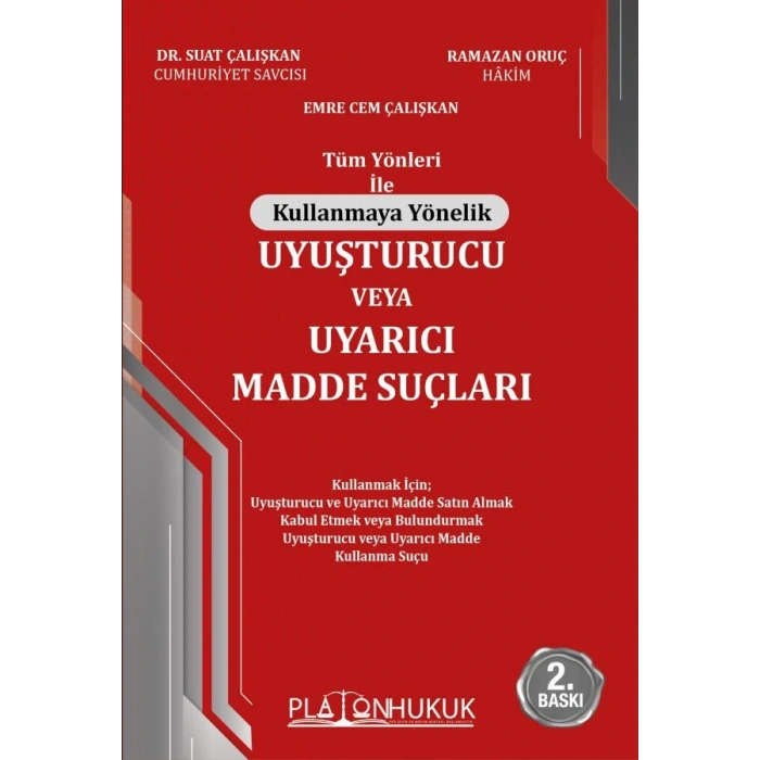 UYUŞTURUCU VEYA UYARICI MADDE SUÇLARI