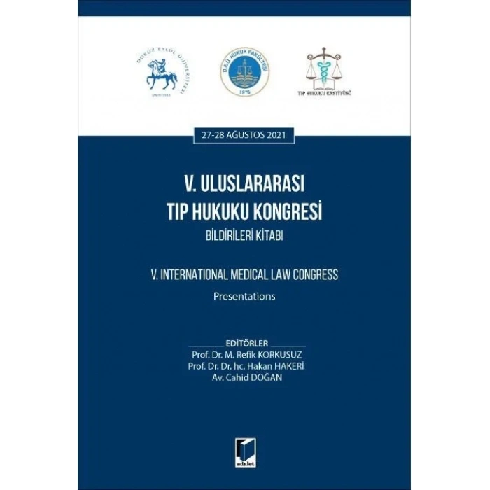 V. Uluslararası Tıp Hukuku Kongresi Bildirileri Kitabı