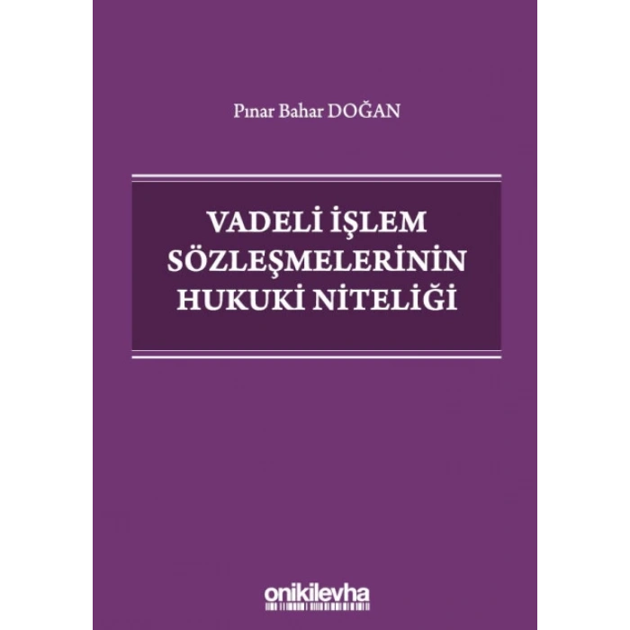 Vadeli İşlem Sözleşmelerinin Hukuki Niteliği