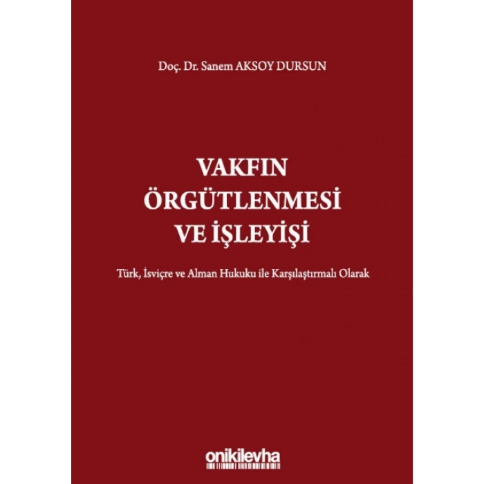 Vakfın Örgütlenmesi ve İşleyişi