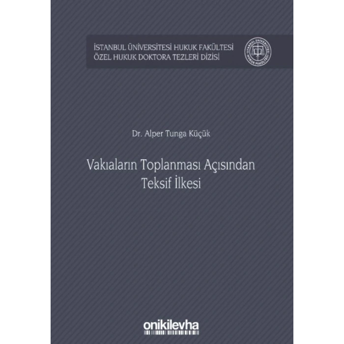 Vakıaların Toplanması Açısından Teksif İlkesi