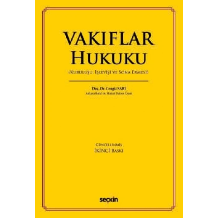 Vakıflar Hukuku (Kuruluşu, İşleyişi ve Sona Ermesi)