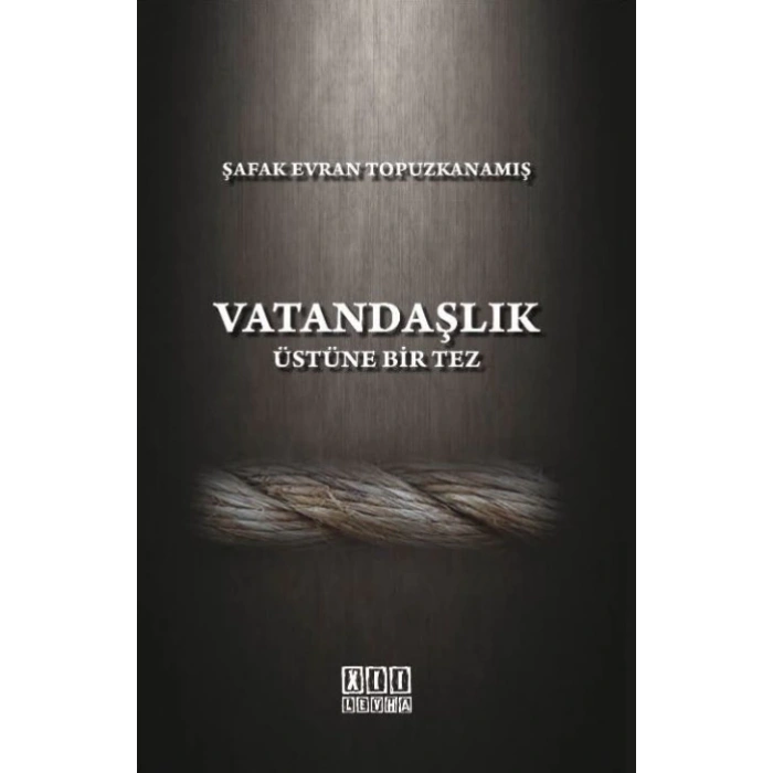 Vatandaşlık Üstüne Bir Tez