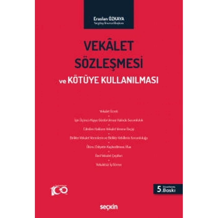 Vekâlet Sözleşmesi ve Kötüye Kullanılması