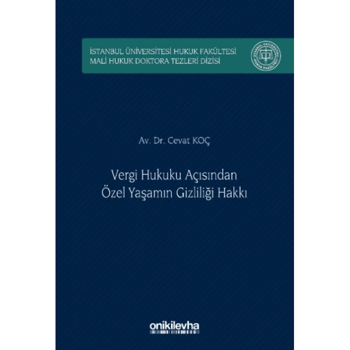 Vergi Hukuku Açısından Özel Yaşamın Gizliliği Hakkı