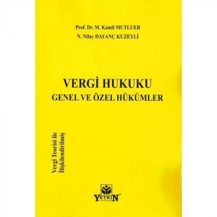 Vergi Hukuku Genel ve Özel Hükümler