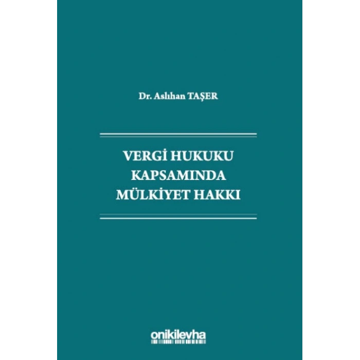 Vergi Hukuku Kapsamında Mülkiyet Hakkı