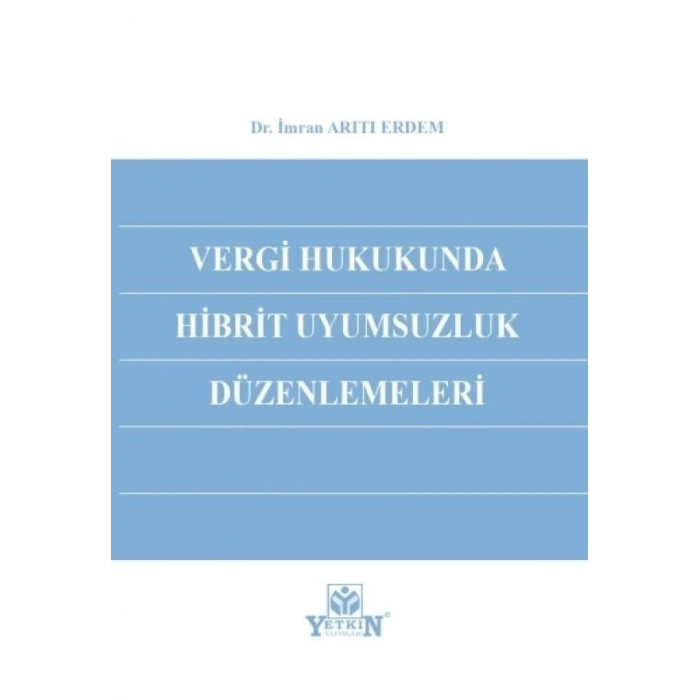 Vergi Hukukunda Hibrit Uyumsuzluk Düzenlemeleri