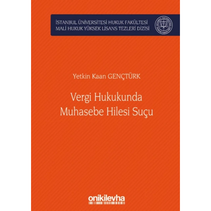 Vergi Hukukunda Muhasebe Hilesi Suçu