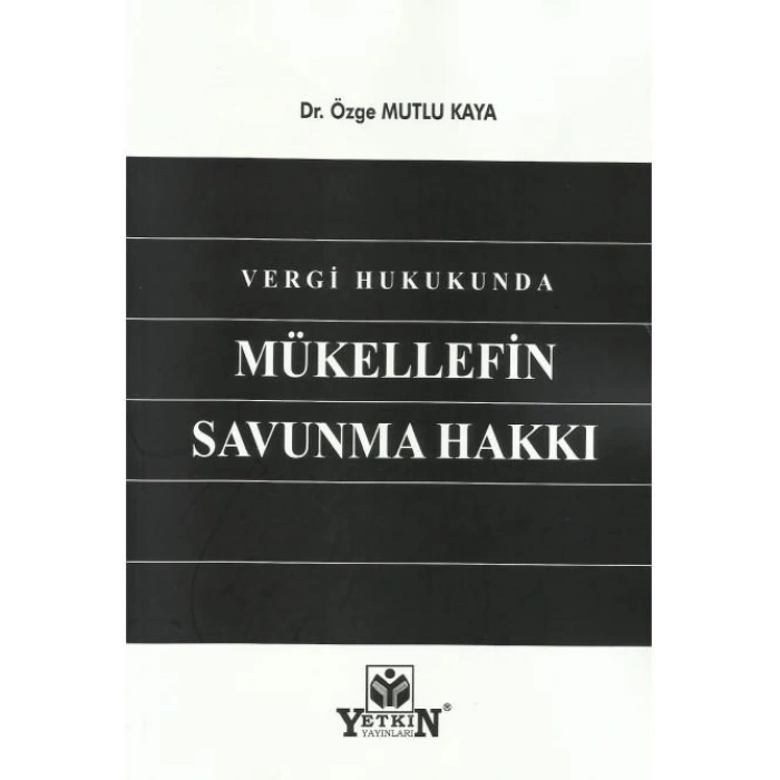 Vergi Hukukunda Mükellefin Savunma Hakkı
