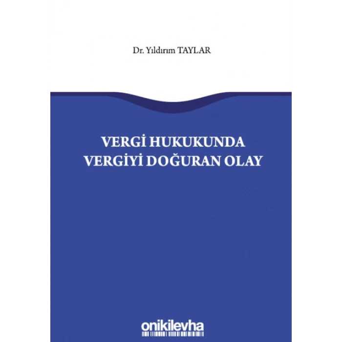 Vergi Hukukunda Vergiyi Doğuran Olay