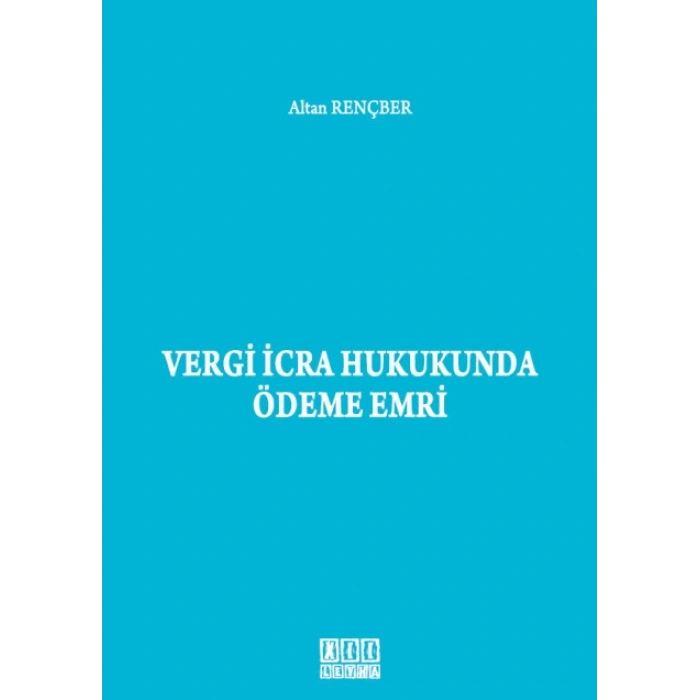 Vergi İcra Hukukunda Ödeme Emri