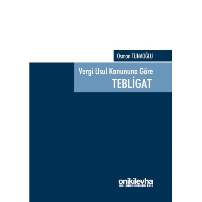 Vergi Usul Kanununa Göre Tebligat