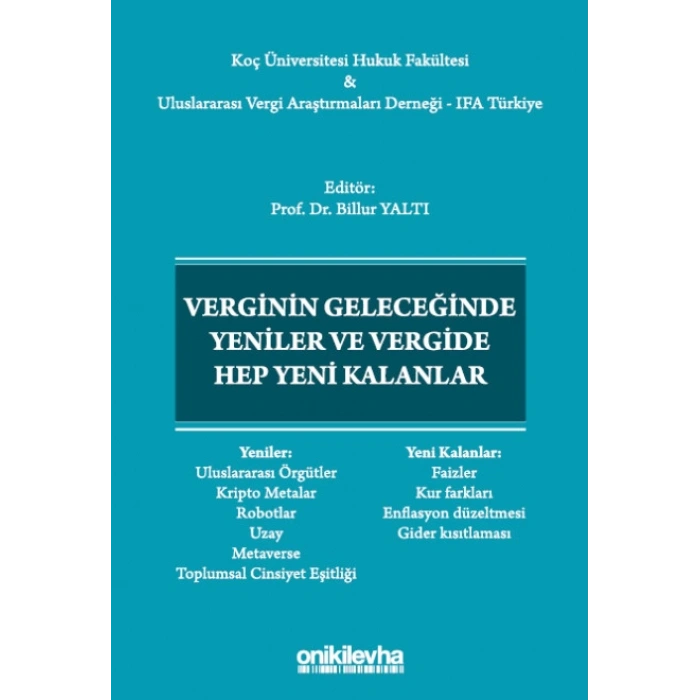 Verginin Geleceğinde Yeniler ve Vergide Hep Yeni Kalanlar