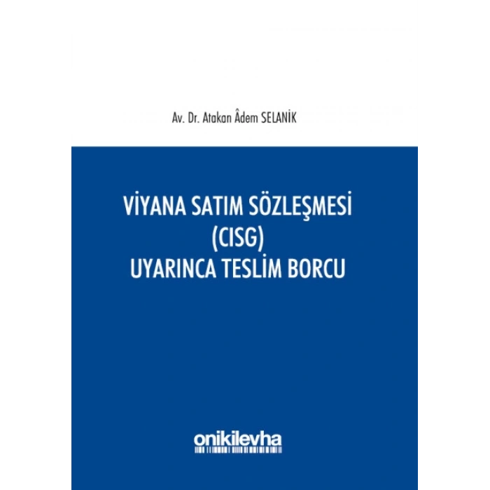 Viyana Satım Sözleşmesi (CISG) Uyarınca Teslim Borcu