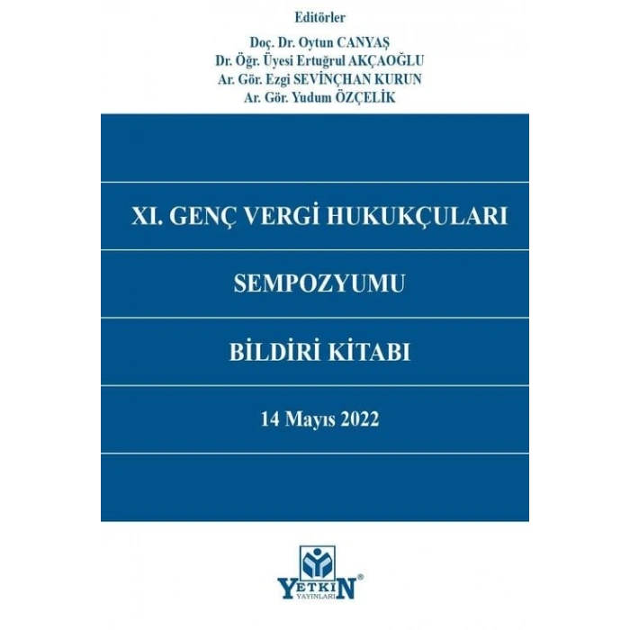 XI. Genç Vergi Hukukçuları Sempozyumu Bildiri Kitabı
