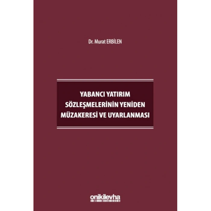 Yabancı Yatırım Sözleşmelerinin Yeniden Müzakeresi ve Uyarlanması