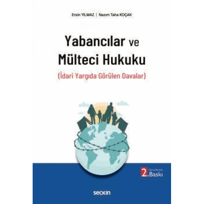 Yabancılar ve Mülteci Hukuku<br /> (İdari Yargıda Görülen Davalar)