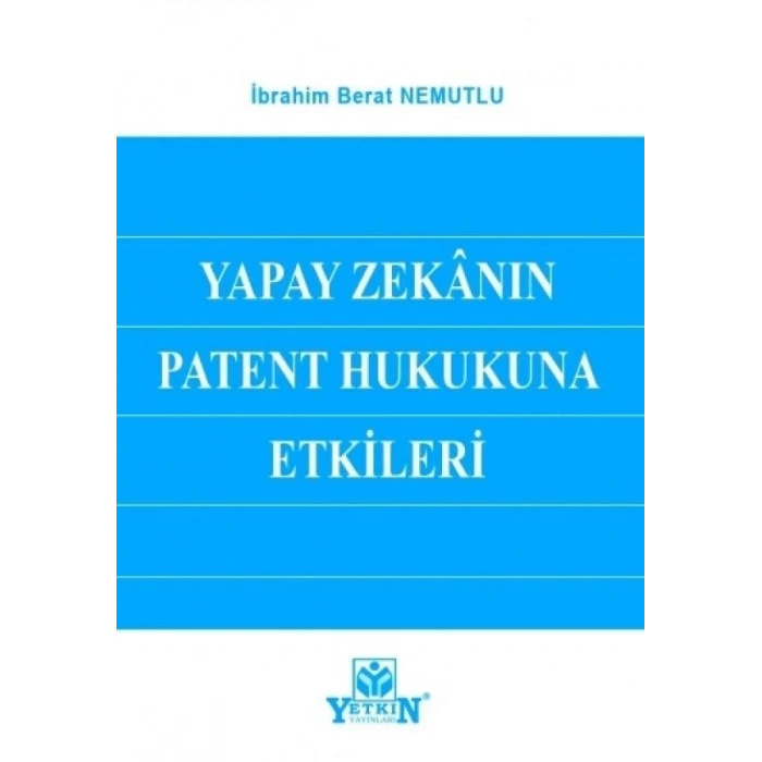 Yapay Zekânın Patent Hukukuna Etkileri