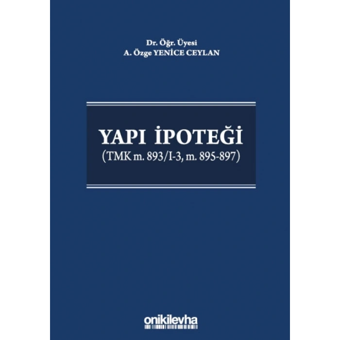 Yapı İpoteği (TMK m. 893/I-3, m. 895-897)