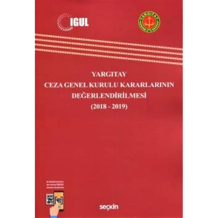 Yargıtay Ceza Genel Kurulu Kararlarının Değerlendirilmesi (2018–2019)