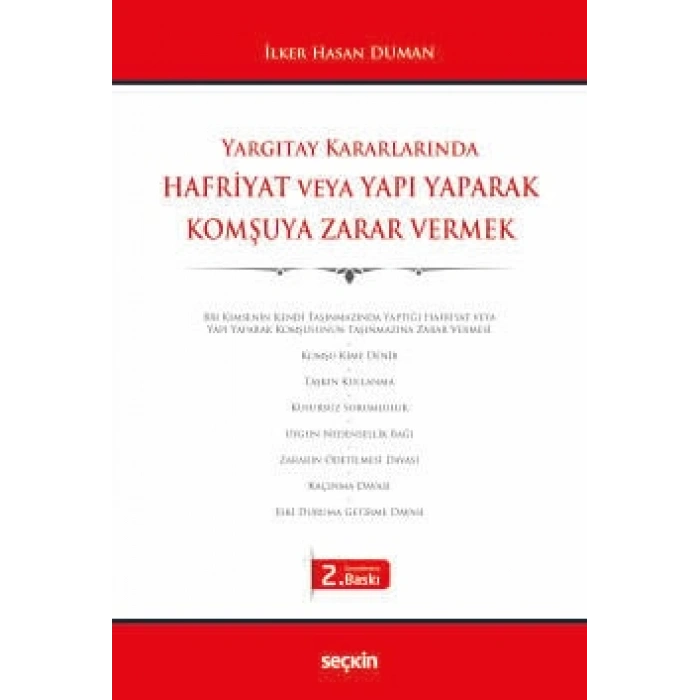 Yargıtay KararlarındaHafriyat veya Yapı Yaparak Komşuya Zarar Vermek