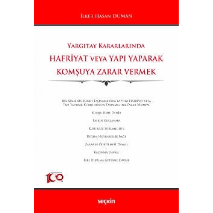 Yargıtay KararlarındaHafriyat veya Yapı Yaparak Komşuya Zarar Vermek