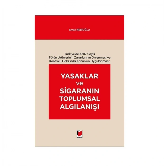 Yasaklar ve Sigaranın Toplumsal Algılanışı
