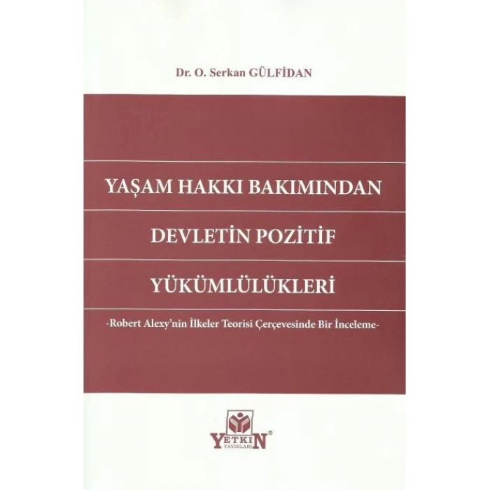 Yaşam Hakkı Bakımından Devletin Pozitif Yükümlülükleri