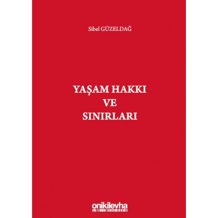 Yaşam Hakkı ve Sınırları