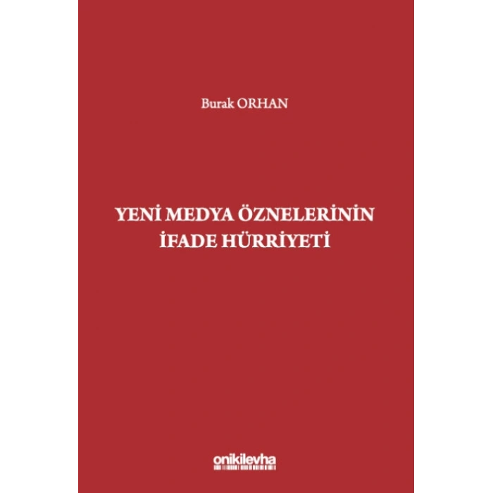 Yeni Medya Öznelerinin İfade Hürriyeti