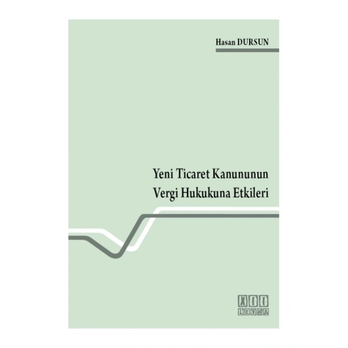 Yeni Ticaret Kanununun Vergi Hukukuna Etkileri