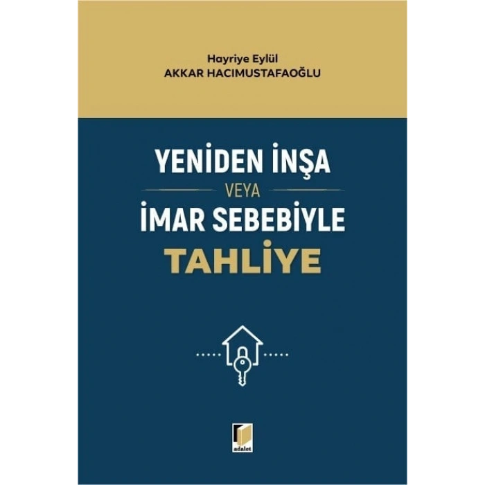 Yeniden İnşa veya İmar Sebebiyle Tahliye