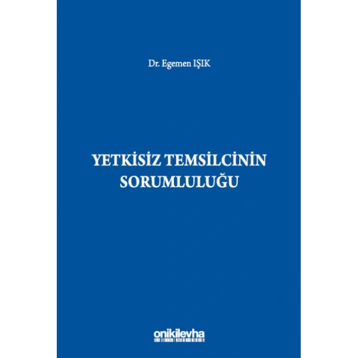 Yetkisiz Temsilcinin Sorumluluğu