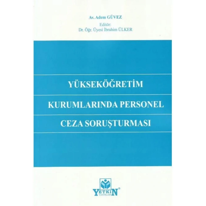 Yükseköğretim Kurumlarında Personel Ceza Soruşturması
