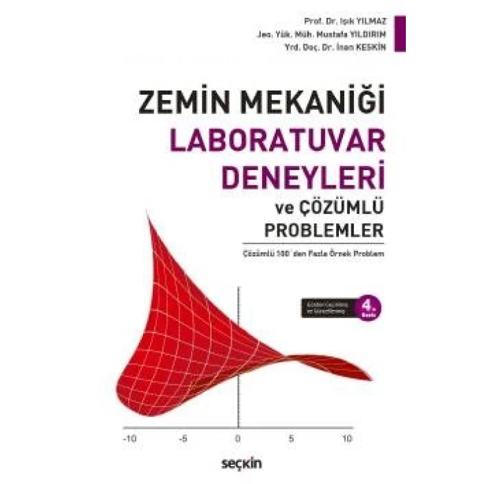Zemin Mekaniği Laboratuvar Deneyleri ve Çözümlü Problemler