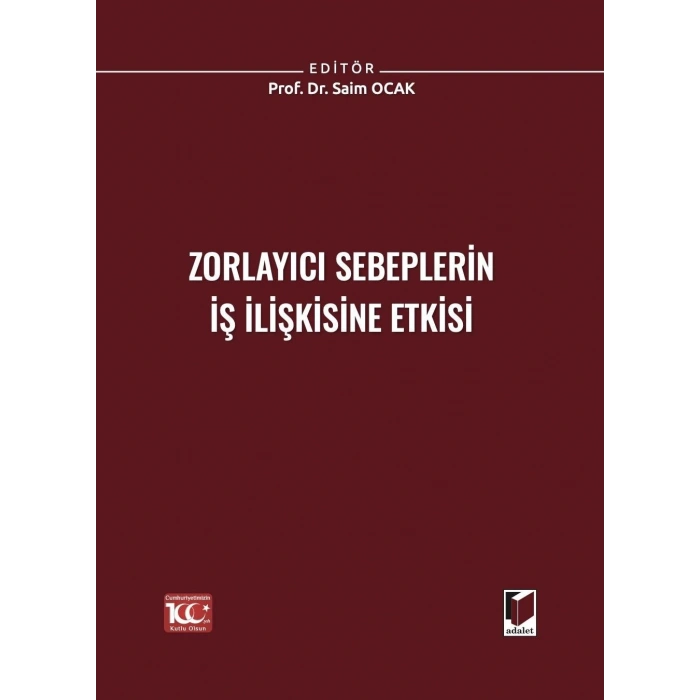 Zorlayıcı Sebeplerin İş İlişkisine Etkisi