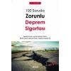 100 Soruda Zorunlu Deprem Sigortası – Sigorta Hukuku ve Sorumluluk Hukuku İlkeleri Çerçevesinde Örnek Yargıtay Kararları ile –