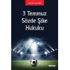 3 Temmuz Sözde Şike Hukuku