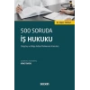 500 Soruda İş Hukuku (Yargıtay ve Bölge Adliye Mahkemesi Kararları)