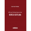 6098 sayılı Türk Borçlar Kanununa Göre Borca Katılma