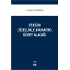 Vekilin (Özellikle Avukatın) Ücret Alacağı